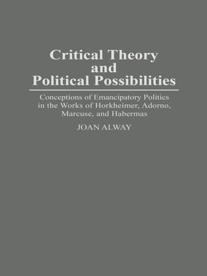 cover image of Critical Theory and Political Possibilities